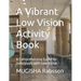 A Vibrant Low Vision Activity Book: A Comprehensive Guide for Individuals with Low Vision