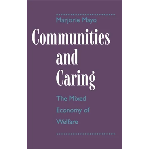 Communities and Caring: The Mixed Economy of Welfare