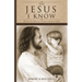 The Jesus I Know
