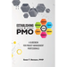 Establishing A PMO, A Guidebook for Project Management Professionals
