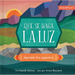 Que Se Haga La Luz: Aprende Los Opuestos
