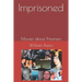 Imprisoned Movies about Prisoners