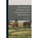 History of Mining and Quarrying in Minnesota