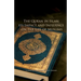 The Qur'an in Islam, its Impact and Influence on the Life of Muslims