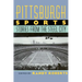Pittsburgh Sports: Stories from the Steel City