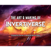 The Art & Making of Invertiverse: Created For The Sci-Fi Novel By Derrick Davis