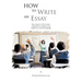 How to Write an Essay: Easy Ways to Write an Essay. Especially for Students Using English as a Second Language