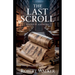 The Last Scroll: A Novel of Alexandria