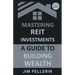Mastering REIT Investments - A Comprehensive Guide to Wealth Building