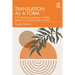Translation as a Form: A Centennial Commentary on Walter Benjamin's "The Task of the Translator"