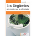 Los ungüentos para prevenir y curar las enfermedades