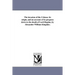 The invasion of the Crimea: its origin, and an account of its progress down to the death of Lord Raglan, by Alexander William Kinglake.