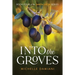 Into the Groves: Book Four of the Santa Lucia Series