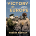 Victory in Europe: A Novel of World War II