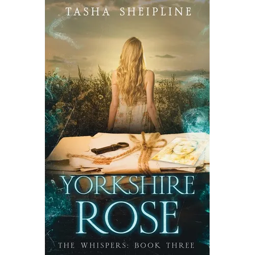Yorkshire Rose: The Whispers: Book Three