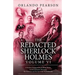 The Redacted Sherlock Holmes - Volume VI
