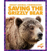 Saving the Grizzly Bear