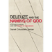 Deleuze and the Naming of God: Post-Secularism and the Future of Immanence