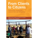From Clients to Citizens