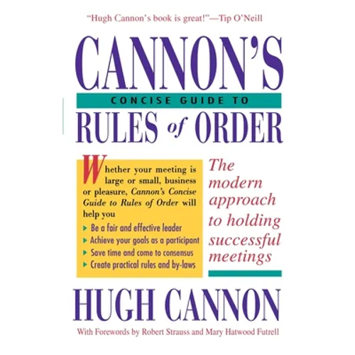 Cannon's Concise Guide to Rules of Order