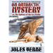An Antarctic Mystery; Or, the Sphinx of the Ice Fields: A Sequel to Edgar Allan Poe's the Narrative of Arthur Gordon Pym