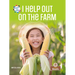I Help Out on the Farm