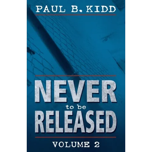 Never to Be Released Volume 2