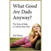 What Good Are Dads, Anyway