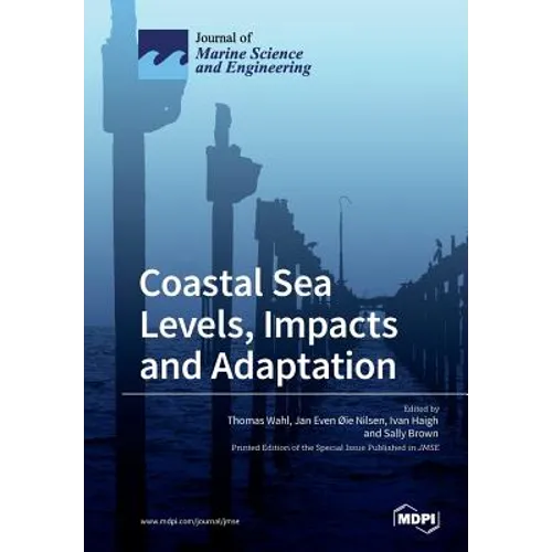 Coastal Sea Levels, Impacts and Adaptation