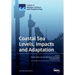 Coastal Sea Levels, Impacts and Adaptation