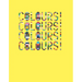 Colours!