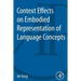 Context Effects on Embodied Representation of Language Concepts