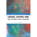 Language, Diaspora, Home: Identity and Women's Linguistic Space-Making