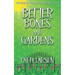 Better Bones and Gardens
