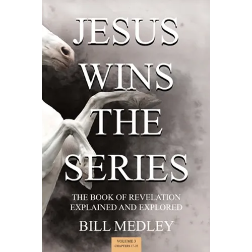 Jesus Wins the Series Vol. 3