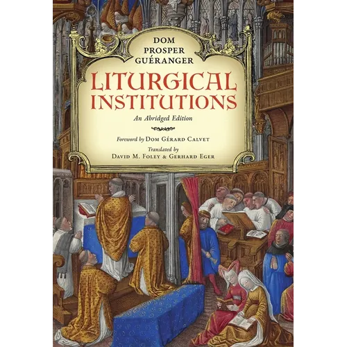 Liturgical Institutions: An Abridged Edition