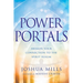 Power Portals: Awaken Your Connection to the Spirit Realm