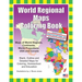 World Regional Maps Coloring Book: Maps of World Regions, Continents, World Projections, USA and Canada