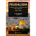 Feudalism in Egypt, Syria, Palestine and the Lebanon, 1250 - 1900