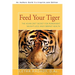 Feed Your Tiger: The Asian Diet Secret for Permanent Weight Loss and Vibrant Health