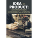 Idea to Product: DIY Invention Commercialization