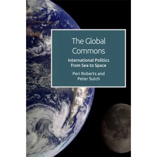 The Global Commons and International Politics: From Sea to Space