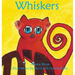 Whiskers