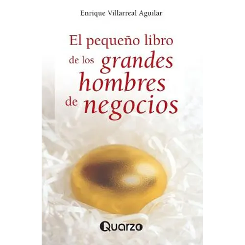 El pequeno libro de los grandes hombres de negocios