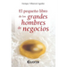 El pequeno libro de los grandes hombres de negocios