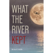 What the River Kept: A Story of War, Survival, and the Silence That Followed