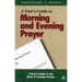 A User's Guide to the Book of Common Prayer: Morning and Evening Prayer