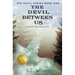 The Devil Between Us