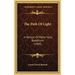 The Path Of Light: A Manual Of Maha-Yana Buddhism (1909)