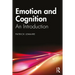 Emotion and Cognition: An Introduction